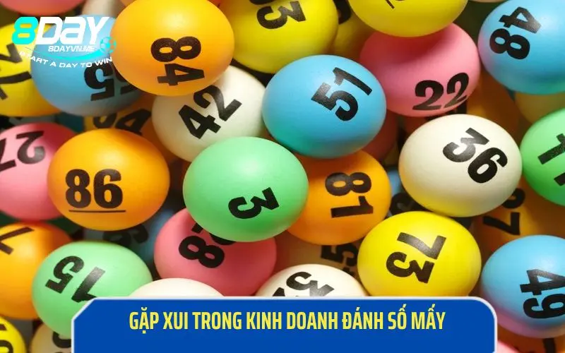 Gặp điều không may trong kinh doanh chọn số đẹp để đổi vận