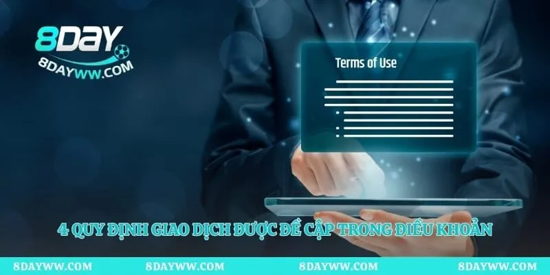 4 quy định giao dịch được đề cập trong điều khoản 