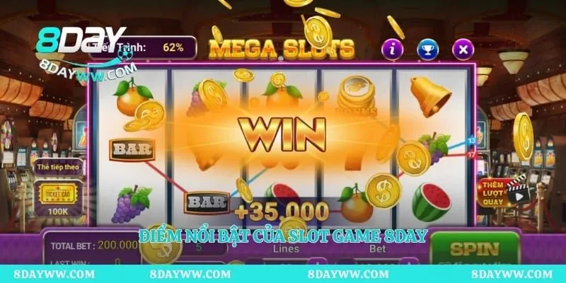 Điểm nổi bật của slot game 8day