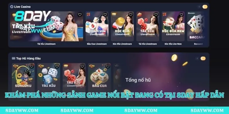 Khám phá những sảnh game nổi bật đang có tại 8day hấp dẫn
