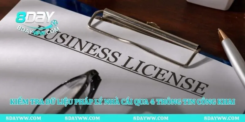 Kiểm tra dữ liệu pháp lý nhà cái qua 4 thông tin công khai 